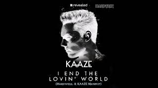 I END THE LOVIN WORLD (Hardwell \u0026 KAAZE Mashup) (HARDTRIX REBOOT)
