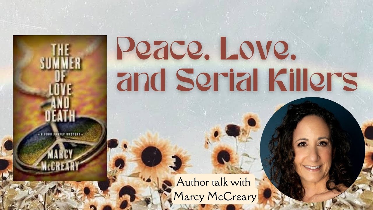 Peace, Love, and Serial Killers: author talk with Marcy McCreary - YouTube