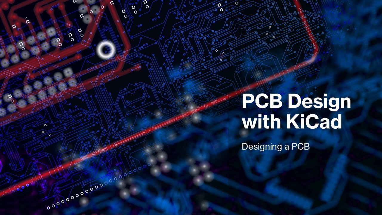 Intro to KiCad 2 - Designing the PCB (Updated) - YouTube