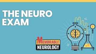 Neurological Exam Mnemonics (Memorable Neurology Lecture 13)