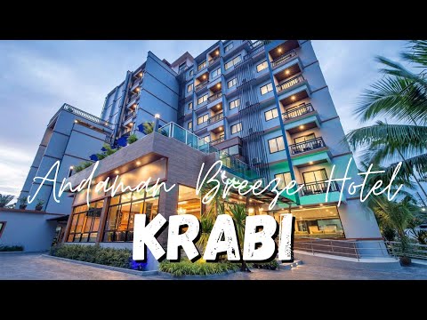 LOOKING FOR A HOTEL IN KRABI? SEE ANDAMAN BREEZE HOTEL, KRABI, THAILAND | NOT SPONSORED
