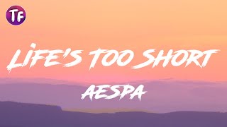 aespa - Life's Too Short (Lyrics) (English Ver.) Resimi