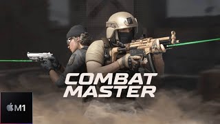 Combat Master GamePlay on Mac M1| Deathmatch
