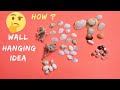 Best Wall Hanging Craft Idea | Seashell Wall Hanging Making at Home | DIY Room Decor