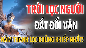 Năm 2025: Đất Đổi Vận, Trời Lọc Người – Năm Đại Thanh Lọc Khủng Khiếp Nhất Đã Tới!