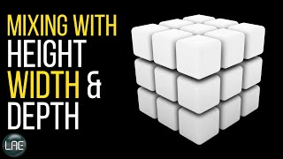 Create 3D space in your mix & stretch depth, width & height