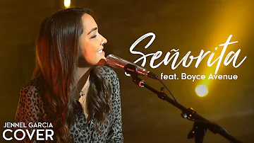 Señorita - Camila Cabello & Shawn Mendes (Jennel Garcia ft. Boyce Avenue cover) on Spotify & Apple