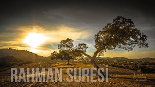 RAHMAN SURESİ MEALİ (Görüntüler Eşliğinde)