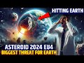 NASA WARNS YOU...... Asteroid EU4 Hitting Earth In 2024 - Astro Americans