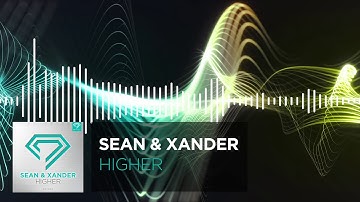 Sean & Xander -  Higher (Official Music Video)