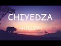 Hillzy911   chiyedza lyrics