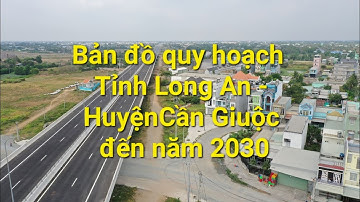 Bản đồ quy hoạch Tỉnh Long An - Huyện Cần Giuộc đến năm 2030