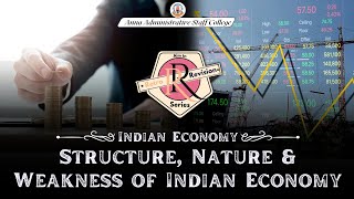 Retro Revision | Structure, Nature & Weakness of Indian Economy | Mr. Adil baig