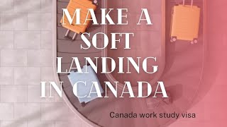 How To Do Soft Landing In Canada In 2022 screenshot 4