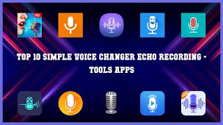 Top 10 Simple Voice Changer Echo Recording Android App screenshot 2
