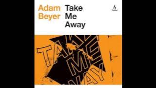 Adam Beyer - Take Me Away (Original Mix) [TRUESOUL]