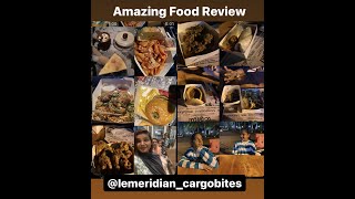 our first food vlog  -exploring food at le meridian car-go bites