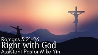 2026-08-09【English Service】【Right with God】【Romans 3:21-26】