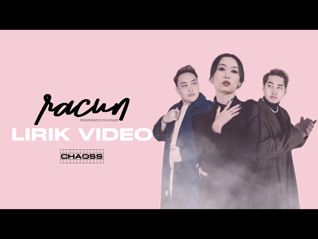 Elica Paujin u0026 Dem Lepak Boyz - Racun (Official Lyric Video) class=