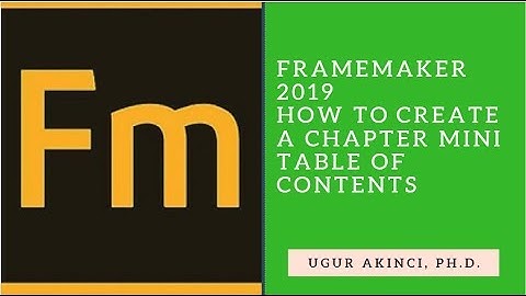 FrameMaker 2019 - How to Create a Chapter Mini TOC