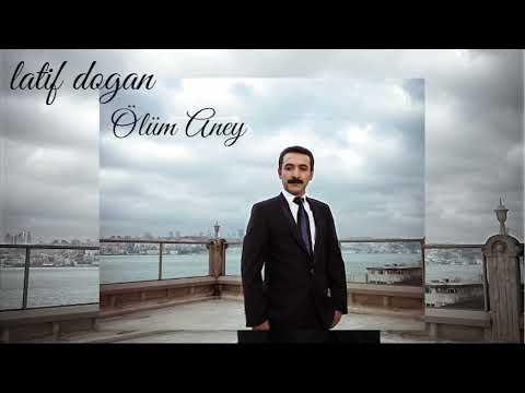 LATİF DOĞAN-ÖLÜM ANEY(DEKA MÜZİK)