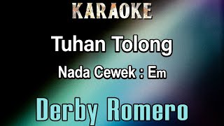 Download Lagu Tuhan Tolong (Karaoke) Derby Romero - Nada Cewek Em MP3 Download Lagu Tuhan Tolong (Karaoke) Derby Romero - Nada Cewek Em MP3