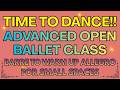 COME AND HAVE FUN and join my new Advanced Open Ballet Class - Barre to Warm Up Allegro!