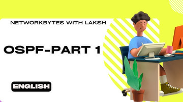 OSPF Part 1 | English | Introduction | OSPF States with Wireshark