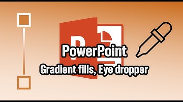 Gradient Fills & Eyedropper tool - PowerPoint