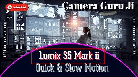 Lumix S5 Mark ii l Quick & Slow Motion settings. #Lumix #cinematic #videography #Camera Guru Ji
