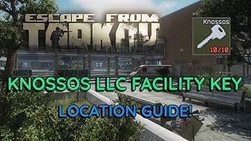How To Get The NEW Knossos LLC Facility Key! (Escape From Tarkov)