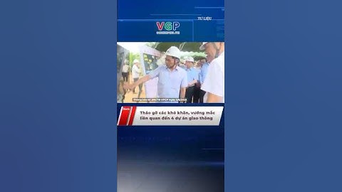 Tháo gỡ các khó khăn, vướng mắc liên quan đến 4 dự án giao thông