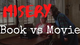 Misery Book vs Movie-Stephen King