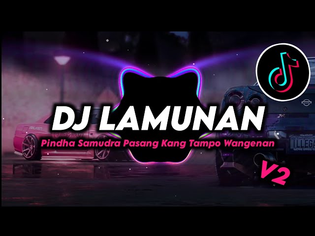 DJ LAMUNAN | PINDHA SAMUDRA PASANG Remix Viral Tiktok Terbaru 2024 class=