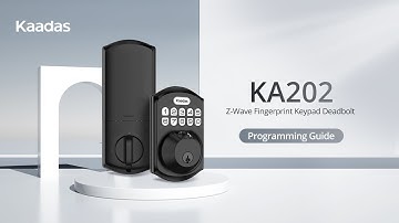 Programming Guide | Kaadas KA202 Z-Wave Fingerprint Keypad Deadbolt