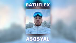 BATUFLEX - Asosyal (Speed Up) Resimi