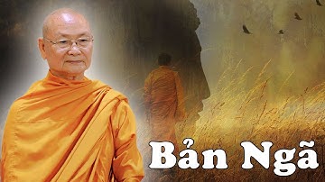 Bản Ngã "Nơi Xuất Phát Của Mọi Khổ Đau" | HT Viên Minh Giảng
