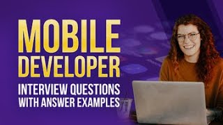 Mobile Developer Interview Questions with Answer Examples screenshot 5