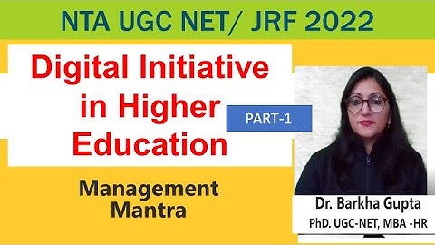 Digital Initiative in Higher Education/ class-8 / NTA UGC NET / Paper-1,/ ICT/ Dr. Barkha Gupta
