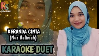 KERANDA CINTA - NUR HALIMAH | KARAOKE DUET BARENG RINDA SALIM