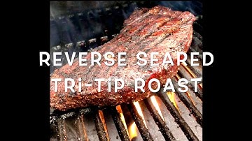 Smoked Tri Tip Reverse Seared | Traeger Pro780 & Pit Boss Grills 820