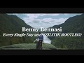 Benny Bennasi - Every Single Day (2017 ZILITIK Bootleg) 🎶