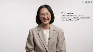 PRESENT ’23 Artist Interview Series: A Conversation with Yuri Yuan by columbusmuseum 115 views 10 months ago 3 minutes, 36 seconds