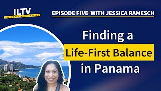 Single and Living in Panama with a Life-First Outlook