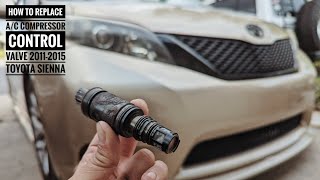 The A/C is FINALLY FIXED! How to replace the Compressor control valve for 20112015 Toyota Sienna