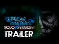  terrifying shadow hunters solo sessions trailer  alone in the dark 