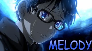 YOUR LIE IN APRIL「AMV」MELODY
