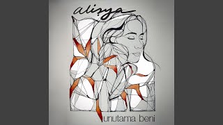Unutama Beni - alişya