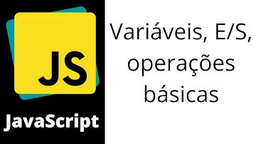 JavaScript - Aula 02 - Variáveis, funções E/S, operações básicas