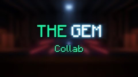 The Gem Collab l BreakTheLimit Entry